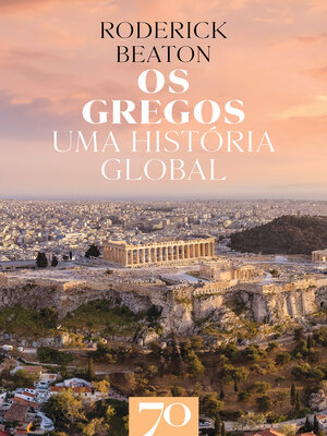 cover image of Os Gregos--Uma história global